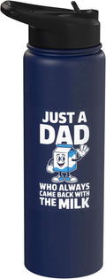 Just A Dad Who Always Came Back With The Milk Stainless Steel Insulated Water Bottle
