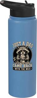 Just A Dad Who Always Came Back With The Milk Fathers Day Stainless Steel Insulated Water Bottle