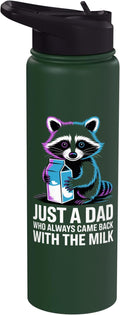 Just A Dad Who Always Came Back With The Milk Raccoon Funny Stainless Steel Insulated Water Bottle