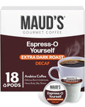 Maud's Decaf Espresso Roast Coffee Pods, 18 ct, Decaffeinated Dark Roast Single Serve Pods – 100% Arabica Coffee, Compatible with Keurig K Cups Maker