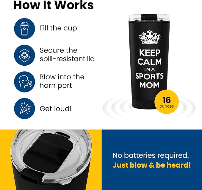 The LoudCup Blow Horn Tumbler, Cheer & Sip 2-in-1 Reusable Water Bottle with Built-In Horn for Sports Games, Tailgates, Parties & Events, BPA-Free, 16 oz, Keep Calm Sports Mom